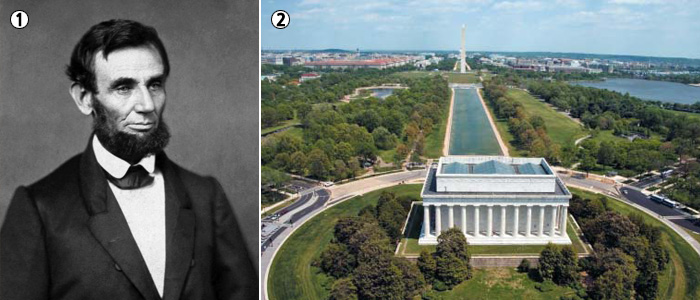 	①미국의 제16대 대통령 에이브러햄 링컨. 미국에서 가장 사랑받는 대통령 중 한 명이다. /조선일보DB<br>②미국 수도 워싱턴DC에 위치한 링컨 기념관. 링컨의 공적(功績)을 기리기 위해 건립됐다. /링컨 기념관 홈페이지 